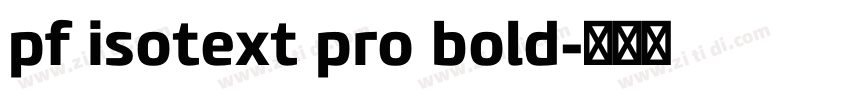 pf isotext pro bold字体转换